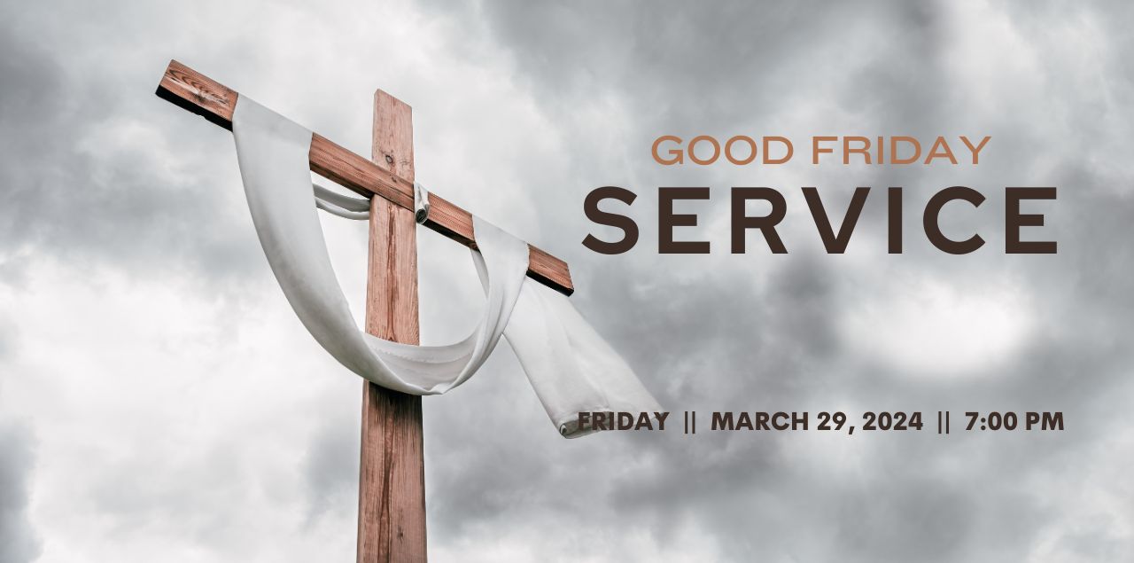 Good Friday Service, 7:00 PM